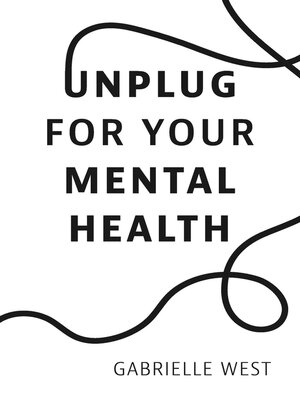 cover image of Unplug For Your Mental Health